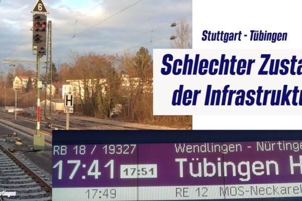 Netzzustand Bahnstrecke Stuttgart – Tübingen schlecht